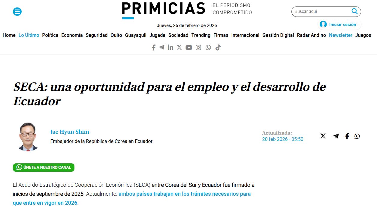 심재현 대사, 현지 언론에 한국-에콰도르 자유무역협정(SECA)의 조속한 발효 필요성 관련 칼럼 기고(2.20) 